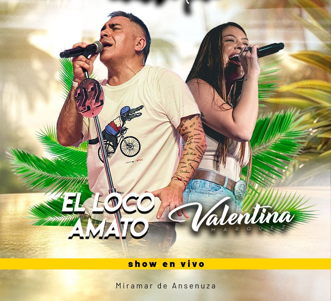 El loco amato & Valentina Marquez